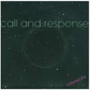 Call And Response - Rollerskate/All Night Long