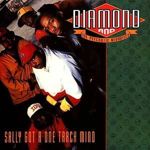 Diamond & The Psychotic Neurotics - Sally Got A One Track Mind (Showbiz Remix) / Check One, Two