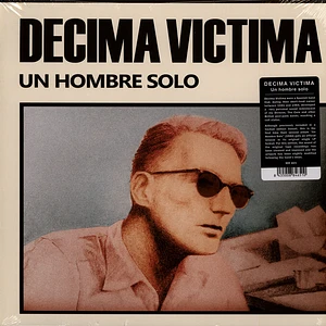 Decima Victima - Un Hombre Solo