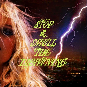 Annie Hamilton - Stop & Smell The Lightning