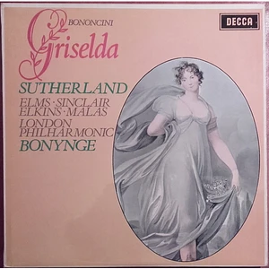 Giovanni Bononcini, Joan Sutherland, Lauris Elms, Monica Sinclair, Margreta Elkins, Spiro Malas, London Philharmonic Orchestra, Richard Bonynge - Griselda