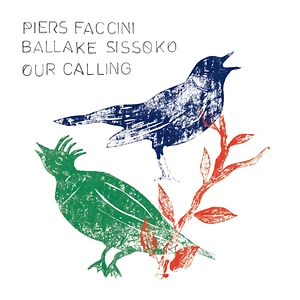 Faccini, Piers & Sissoko, Ballake - Our Calling