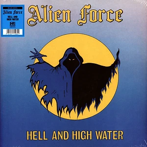 Alien Force - Hell And High Water Blue Vinyl Edition