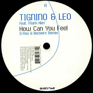 Daniele Tignino & Ottavio Leo Feat. Mark Kerr - How Can You Feel