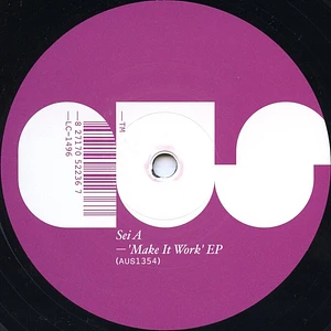 Sei A - Make It Work EP