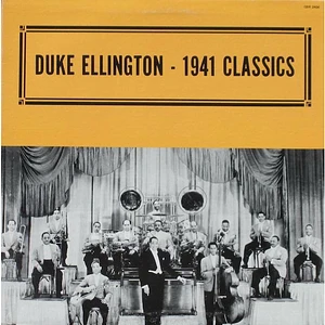 Duke Ellington And His Orchestra - 1941 Classics