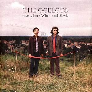 Ocelots - Everything / When Said Slowly