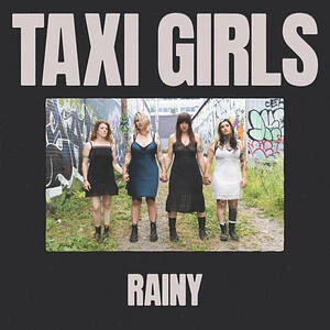 Taxi Girls - Rainy/The Lion's Share