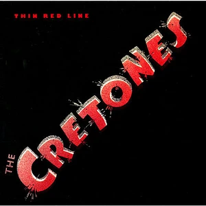 The Cretones - Thin Red Line