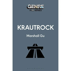 Marshall Gu - Genre: A 33 1/3 Series - Krautrock