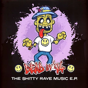 Dead By '94 - The Shitty Rave Music EP