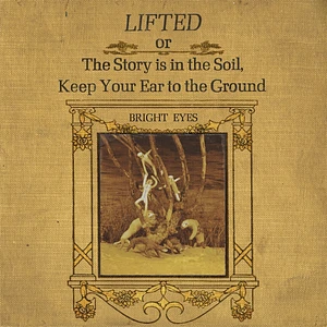 Bright Eyes - Lifted Or The Story Is In The Soil, Keep Your Ear Colored Vinyl Edition