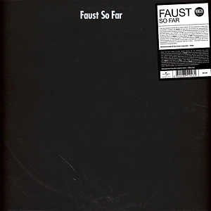 Faust - So Far