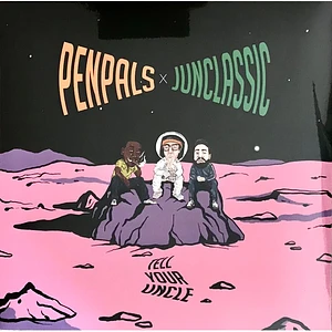 Pen Pals x Junclassic - Tell Your Uncle