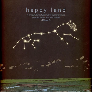 V.A. - Happy Land (A Compendium Of Electronic Music From The British Isles 1992-1996) Volume 2