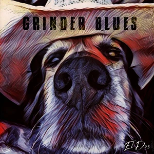 Grinder Blues - El Dos