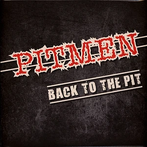 Pitmen - Back To The Pit