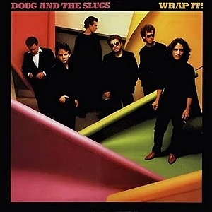 Doug And The Slugs - Wrap It!