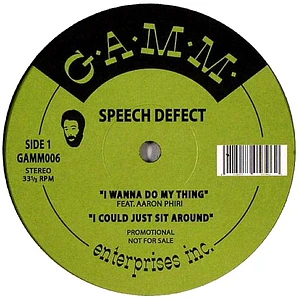 Speech Defect - I Wanna Do My Thing