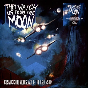 They Watch Us From The Moon - Cosmic Chronicle: Act 1, The Ascension