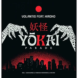 Volantis Feat. Hiroko - Yokai Parade EP