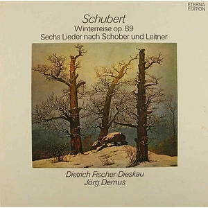 Franz Schubert, Dietrich Fischer-Dieskau, Jörg Demus - Winterreise Op. 89 (Sechs Lieder Nach Schober Und Leitner)