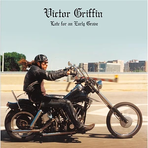 Victor Griffin - Late For An Early Grave