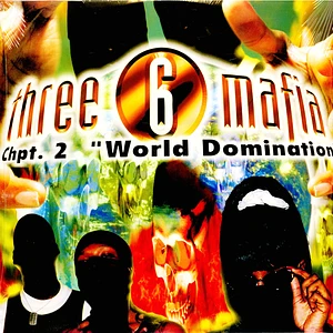 Three 6 Mafia - Chpt. 2: World Domination