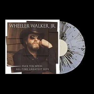 Wheeler Walker Jr. - Fuck You Bitch: All-Time Greatest Hits Colored Vinyl Edition