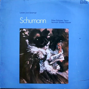 Robert Schumann, Peter Schreier, Norman Shetler - Lieder Und Gesänge