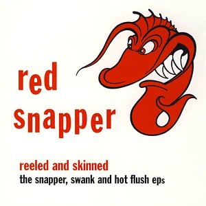 Red Snapper - Reeled And Skinned 30th Anniversary Edition