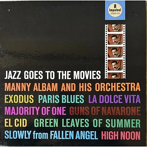 Manny Albam And His Orchestra - Jazz Goes To The Movies