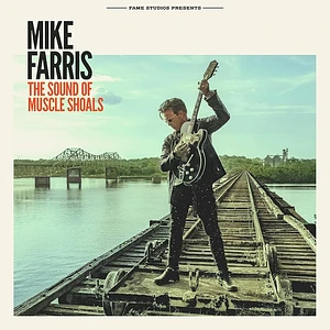 Mike Farris - Sound Of Muscle Shoals