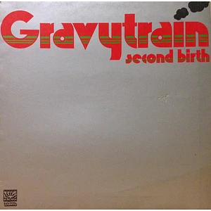 Gravy Train - Second Birth