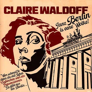 Claire Waldoff - Janz Berlin Is Eene Wolke!