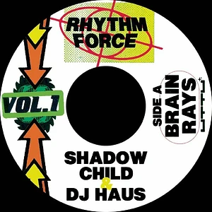 Shadow Child & DJ Haus - Rhythm Force Volume 1