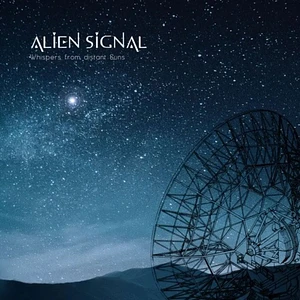 Alien Signal - Whispers From Distant Suns