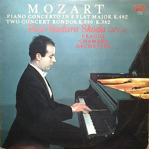 Wolfgang Amadeus Mozart, Paul Badura-Skoda, Prague Chamber Orchestra - Piano Concerto In E Flat Major, K.482 / Two Concert Rondos, K.386 - K.382