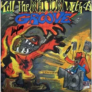 V.A. - Kill The Nation With A Groove