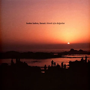 Kodes Kahra & Farazi - Ölmek İçin Doğanlar