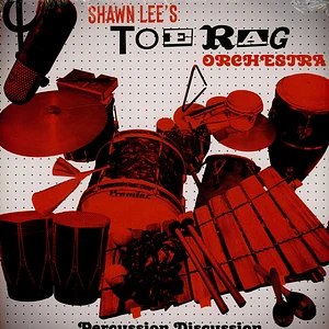 Shawn Lee's Toe Rag Orchestra - Percussion Discussion