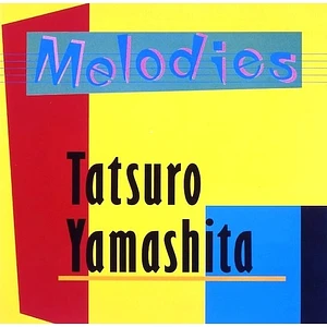 Tatsuro Yamashita - Melodies