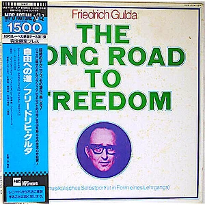 Friedrich Gulda - The Long Road To Freedom