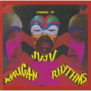 Oneness Of Juju - African Rhythms