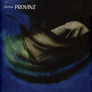 Provinz - Pazifik Blue Vinyl Edition