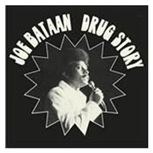 Joe Bataan - Drug Story