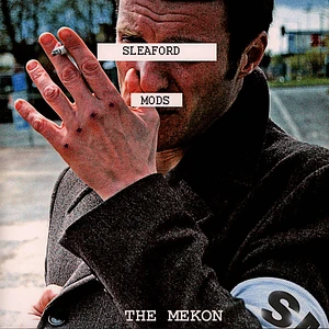 Sleaford Mods - The Mekon