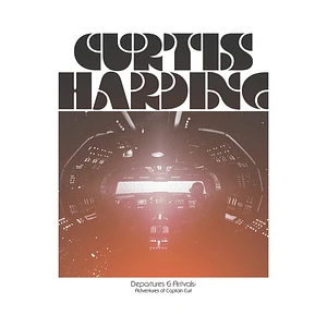 Curtis Harding - Departures & Arrivals: Adventures Of Captain Curt Black Vinyl Edition