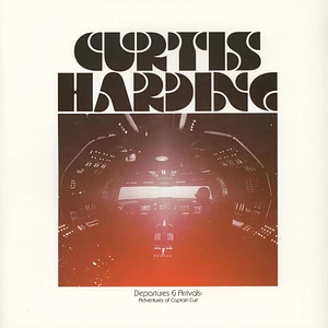 Curtis Harding - Departures & Arrivals: Adventures Of Captain Curt Black Vinyl Edition