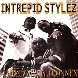 Intrepid Stylez - Underground Connex Golden Vinyl Edition